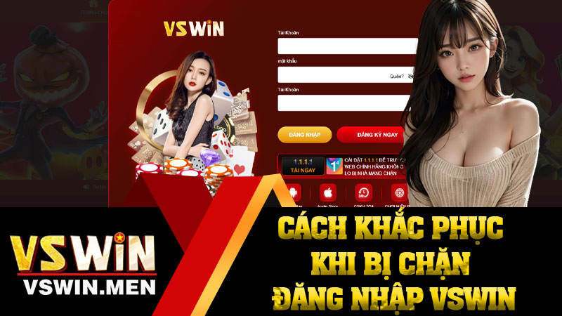 Cách Khắc Phục Khi Bị Chặn Đăng Nhập VSWIN