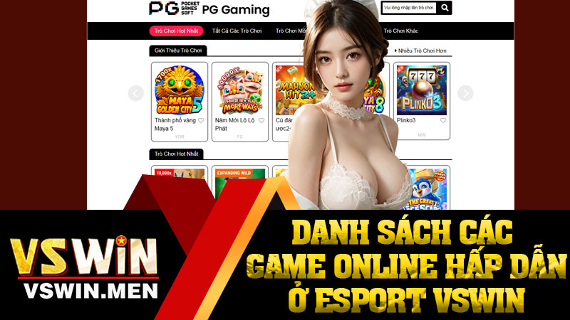 Danh sách các game online hấp dẫn ở Esport VSWIN