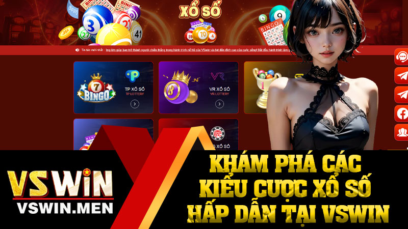 Khám Phá Các Kiểu Cược Xổ Số Hấp Dẫn Tại VSWIN