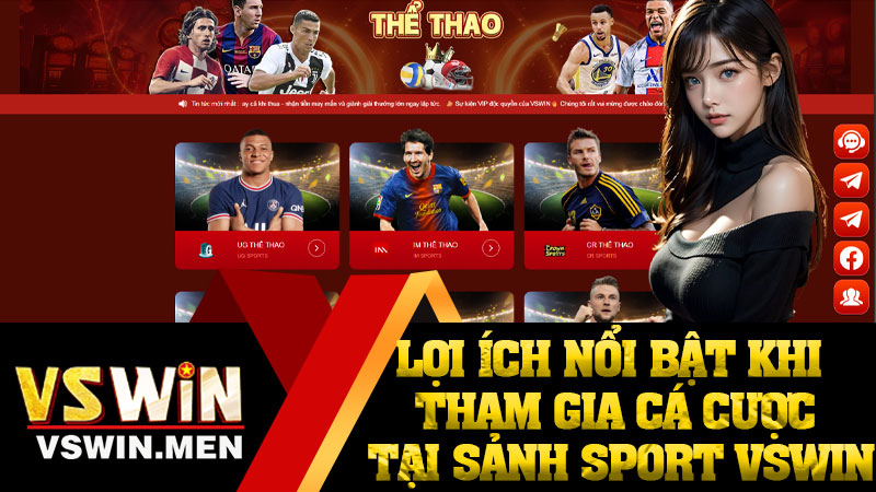 Lợi Ích Nổi Bật Khi Tham Gia Cá Cược Tại Sảnh Sport VSWIN