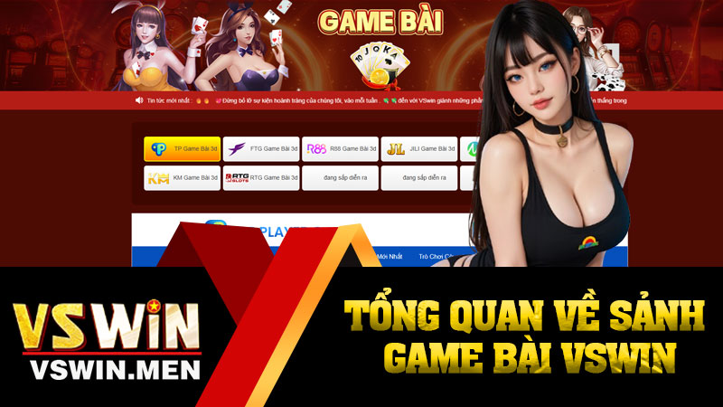 Tổng quan về sảnh game bài VSWIN