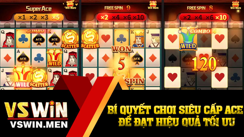 Bí quyết chơi Siêu cấp ACE để đạt hiệu quả tối ưu